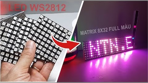 Hướng dẫn lắp led matrix 8x32 full màu| Arduino| Mobile control| Web server #LED #ntn.electronic