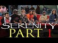 Serenity - Group Reaction Part 1
