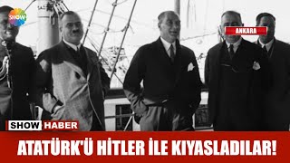 Atatürk'ü Hitler ile kıyasladılar! Resimi