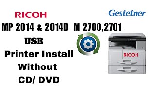 ricoh 2014 driver installation| | how to install a ricoh mp2014 usb printer