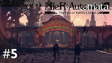 Fun Times at the Amusement Park | NieR: Automata [Switch] - Part 5 - | No Commentary