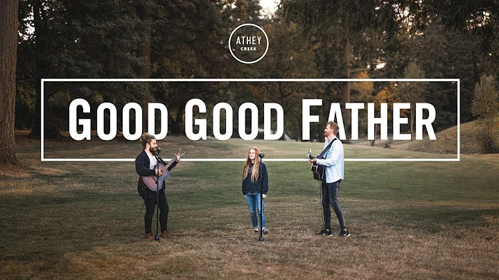 ATHEY MUSIC // Good Good Father