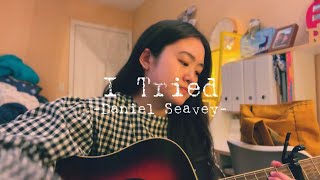 I Tried - Daniel Seavy (Cover +Lyrics/和訳) | Leigh-Anne’s Song Diary