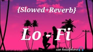 saajan ji ghar aaye/ slowed   reverd/lofi song/anurati roy