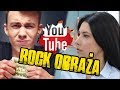 Rock obraża youtuberów 7...