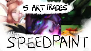 5 Art Trades - Speedpaint