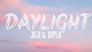Jojo & Diplo - Daylight (lyrics)