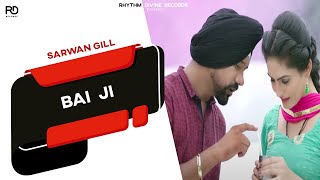 Presenting "sarwan gill" latest punjabi song bai ji only on rhythm
divine records channel. this new music video is directed by gursher
singh &...