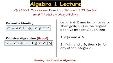 Abstract Algebra 1 #Lecture 1.4 (Integers): Division Algorithm (Proof); Greatest Common Divisor