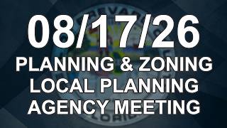 2026 - Planning Zoning Local Planning Agency Meeting