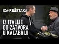 Pljačkao po Italiji, a kao kazna je stigao ozloglašeni zatvor u Kalabriji - Iza rešetaka, epizoda 3