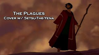 [Cover] The Plagues w/ Setsu-The-Yena @FeliciaBronzebird