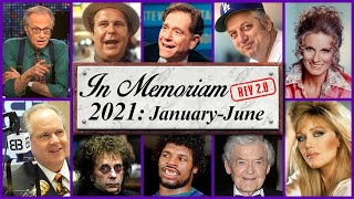 In Memoriam 2021: January-June - Famous Faces We Lost