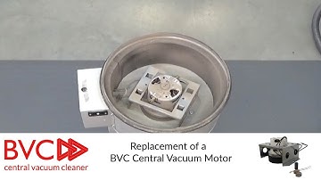 Replacement of a BVC central vacuum cleaner motor