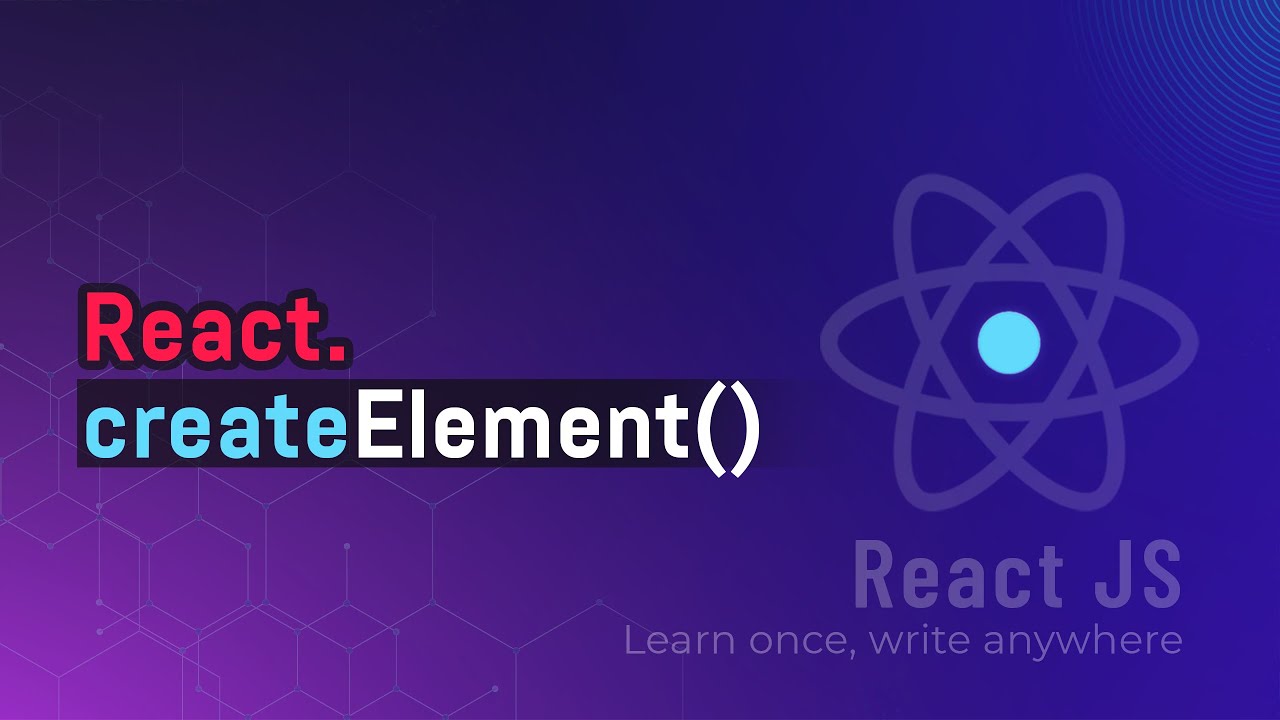 React.createElement() nữa là sao?