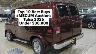 Top 10 Best Buys #MECUM Auctions Tulsa 2026 Auction SOLD Under $30,000   Which One is Your Favorite?