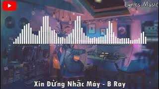 Xin Đừng Nhấc Máy   BRay   Remix『If you see me calling，Thì xin em không nhấc máy。』【Tiktok 抖音🔥】越南卡点神