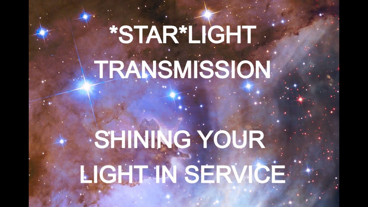 *Star* Light Transmission & Invitation