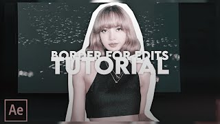 Border for edits | After Effects - tutorial