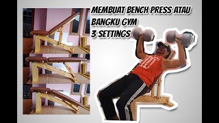 Cara Membuat Bench Press atau Bangku GYM 3 Setting. Membuat Sendiri