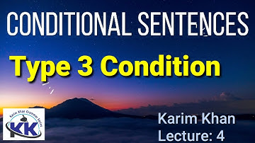 Type 3 Conditional Sentences by Karim khan English grammar in Pushto Lecture 4
