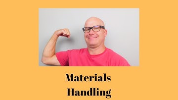 Module 9 Intro to Material Handling
