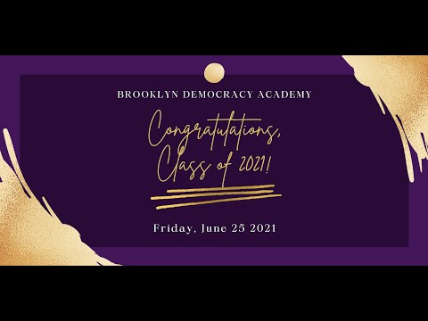 Brooklyn Democracy Academy HS Graduation Ceremony
