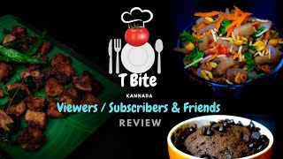 T BITE KANNADA Viewers / Subscribers & Friends review