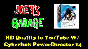 Howto Save & Upload to YouTube in HD (CyberLink PowerDirector 14)