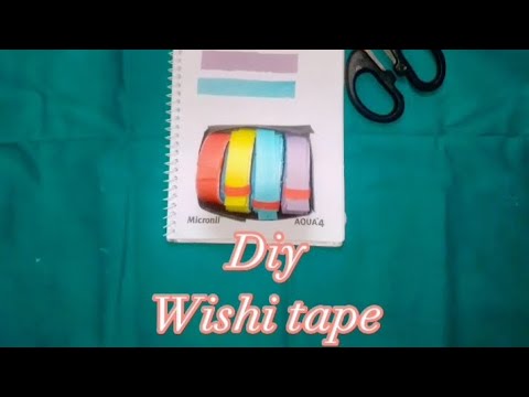 How to make wishi tape at home
