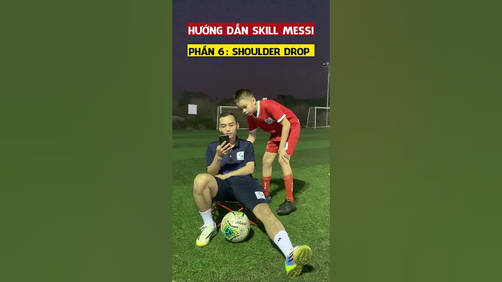 Hướng dẫn Skill Messi - Phần 6: Shoulder Drop #shorts