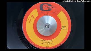The Rays - Daddy Cool (Cameo) 1957