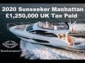 2020 sunseeker manhattan 52  for sale  full tour  seatrial   1175000 tax paid now sold