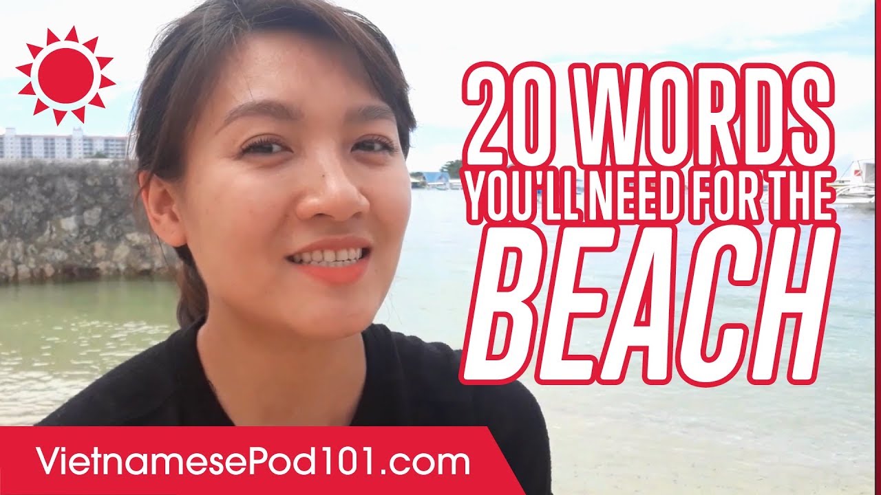 ⁣20 Words You'll Need for the Beach in Vietnamese