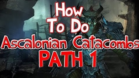 ★Ascalonian Catacombs PATH 1 Walkthrough[Explore]★