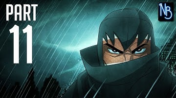 Mark of the Ninja: Remastered Walkthrough Part 11 No Commentary