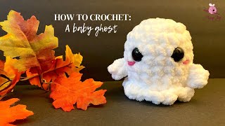 Step-by-Step Tutorial on How to Crochet a Baby Ghost: Quick and Beginner Friendly Amigurumi Ghost