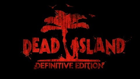 Dead Island Definitive Edition PS4 First Playthrough 4 Player Co-Op (Part 11)
