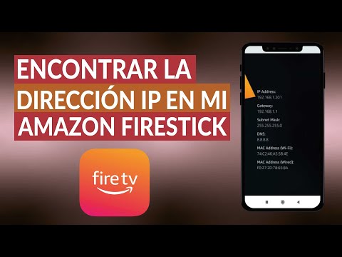 ¿Cómo encontrar la dirección IP de mi dispositivo AMAZON FIRESTICK?