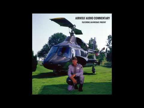 Download Airwolf S1 E7 Audio Commentary by Jan Michael Vincent