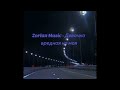 Zorlan Music Девочка вредная но моя KalashnikoFF Remix