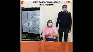 👉FIRST CASE OF PFO CLOSURE IN RAJASTHAN👈