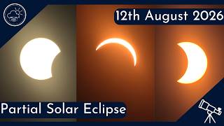 Partial Solar Eclipse (91%) – Northamptonshire, UK – 12 August 2026