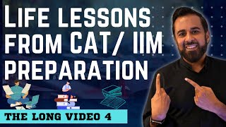 The Long Video 4 | Preparing for IIM | Life lessons from CAT/ IIM preparation | Chetan Bhagat