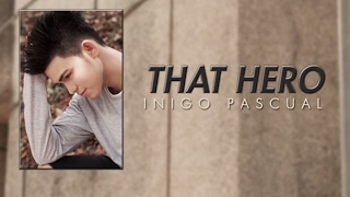 Download Lagu Inigo Pascual - That Hero feat. KidWolf x Theo Martel (Audio) MP3