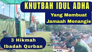 Khutbah idul Adha yang membuat menangis ~ 3 hikmah qurban