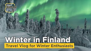 Winter in Finland - A Travel Vlog for Winter Enthusiasts!