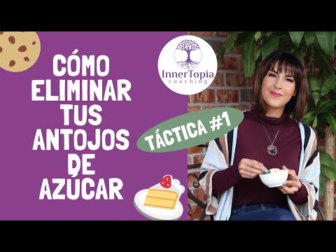 Video: Cómo Superar Tus Antojos De Azúcar