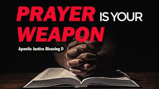 PRAYER IS YOUR WEAPON || Apostle Justice Blessing D. || SUN 23 July 2023 LIVE SRVICE