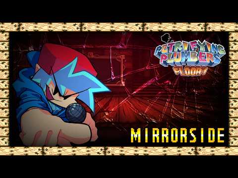 Mirrorside [ft. @AdRev64] - Petrifying Plumbers: Floor 1 OST